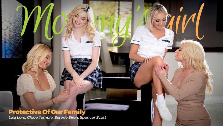 [Mommy'sGirl] - Guarding Our Family Jewels - Lexi Lore - Chloe Temple - Serene Siren - Spencer Scott